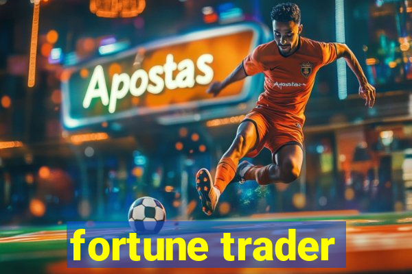 fortune trader